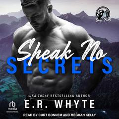Speak No Secrets by E.R. Whyte audiobook