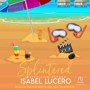 Splintered by  Isabel Lucero audiobook
