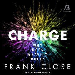 CHARGE by Frank Close audiobook
