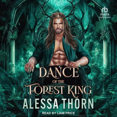 Dance of the Forest King by Alessa Thorn audiobook