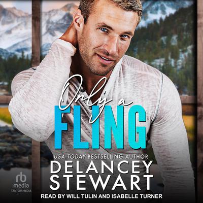 Only a Fling by Delancey Stewart audiobook