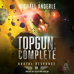 TOPGUN: Complete by Michael Anderle audiobook