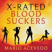X-Rated Bloodsuckers by  Mario Acevedo audiobook