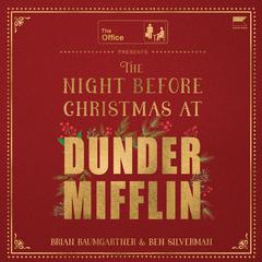 The Night Before Christmas at Dunder Mifflin by Brian Baumgartner audiobook
