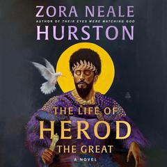 The Life of Herod the Great by Zora Neale Hurston audiobook