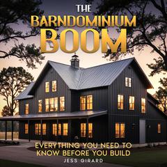 The Barndominium Boom by Jess Girard audiobook