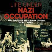 Life Under Nazi Occupation by  Paul Roland audiobook