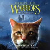 Warriors: Changing Skies #1: The Elders' Quest by  Erin Hunter audiobook