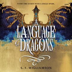 A Language of Dragons by S. F. Williamson audiobook
