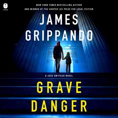 Grave Danger by James Grippando audiobook
