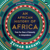 An African History of Africa by  Zeinab Badawi audiobook