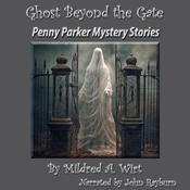 Ghost Beyond the Gate by  Mildred A. Wirt Benson audiobook