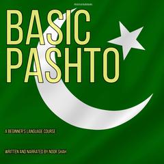 Basic Pashto by Noor Shah audiobook