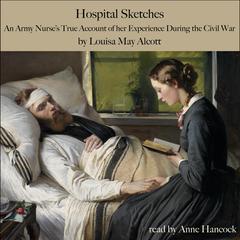 Hospital Sketches by Louisa May Alcott audiobook