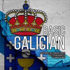 Basic Galician by Tamara Alonso audiobook