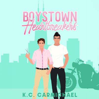 Boystown Heartbreakers by KC Carmichael audiobook