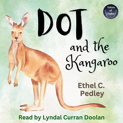 Dot and the Kangaroo by Ethel C. Pedley audiobook