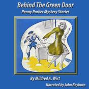 Behind the Green Door by  Mildred A. Wirt Benson audiobook