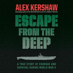 Escape from the Deep by Alex Kershaw audiobook
