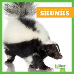 Skunks by Mari Schuh audiobook