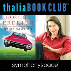 Thalia Book Club: Louise Erdrich's The Red Convertible by Louise Erdrich audiobook
