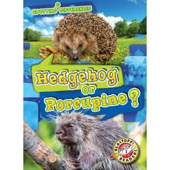 Hedgehog or Porcupine? by Christina Leaf audiobook