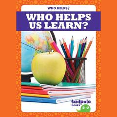 Who Helps Us Learn? by Erica Donner audiobook