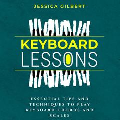 Keyboard Lessons by Jessica Gilbert audiobook