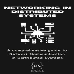 Networking in Distributed Systems by Et Tu Code audiobook