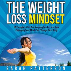 The Weight Loss Mindset by Sarah Patterson audiobook