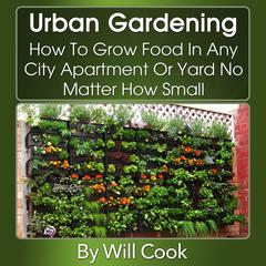 Urban Gardening by Will Cook audiobook
