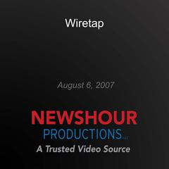 Wiretap by PBS NewsHour audiobook