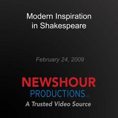 Modern Inspiration in Shakespeare by PBS NewsHour audiobook