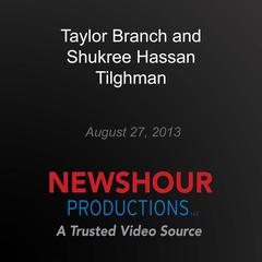 Taylor Branch and Shukree Hassan Tilghman by PBS NewsHour audiobook