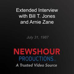 Extended Interview with Bill T. Jones and Arnie Zane by PBS NewsHour audiobook