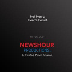 Neil Henry: Pearl's Secret by PBS NewsHour audiobook