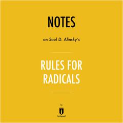 Notes on Saul D. Alinsky's Rules for Radicals by Instaread by Instaread audiobook