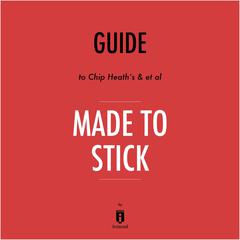 Guide to Chip Heath's & et al Made to Stick by Instaread by Instaread audiobook