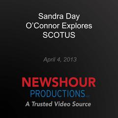 Sandra Day O'Connor Explores SCOTUS by PBS NewsHour audiobook