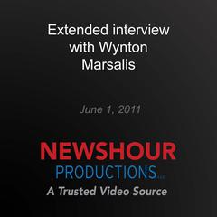 Extended interview with Wynton Marsalis by PBS NewsHour audiobook