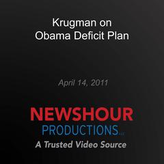 Krugman on Obama Deficit Plan by PBS NewsHour audiobook