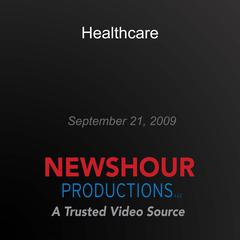 Healthcare by PBS NewsHour audiobook