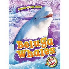 Beluga Whales by Betsy Rathburn audiobook