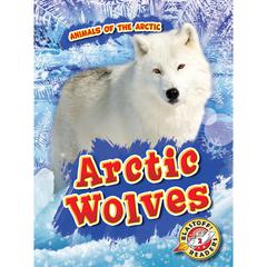 Arctic Wolves by Betsy Rathburn audiobook
