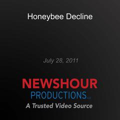 Honeybee Decline by PBS NewsHour audiobook