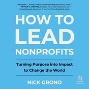 How to Lead Nonprofits by  Nick Grono audiobook