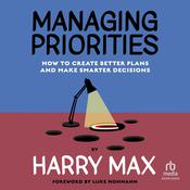 Managing Priorities by  Harry Max audiobook