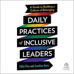 Daily Practices of Inclusive Leaders by Eddie Pate audiobook