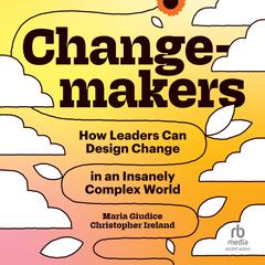 Changemakers by Maria Giuduce audiobook