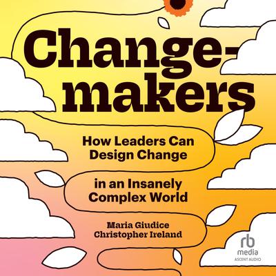 Changemakers by Maria Giuduce audiobook